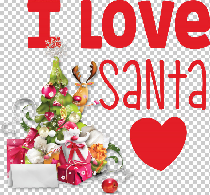 I Love Santa Santa Christmas PNG, Clipart, Advent Calendar, Artificial Christmas Tree, Birthday, Christmas, Christmas Day Free PNG Download