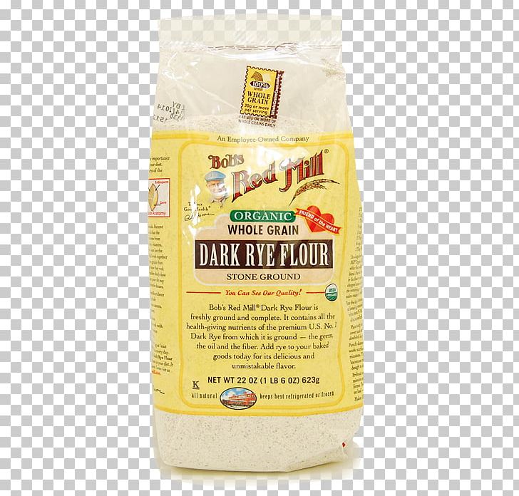 Organic Food Bob's Red Mill Dark Rye Flour Whole Grain PNG, Clipart, Baking, Bobs Red Mill, Bran, Bread, Breakfast Cereal Free PNG Download