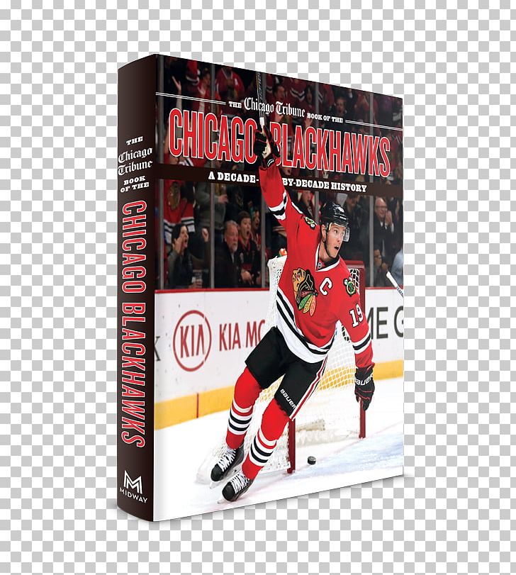 The Chicago Tribune Book Of The Chicago Blackhawks: A Decade-By-Decade History Chicago Cubs PNG, Clipart, Advertising, Book, Book Review, Brand, Chicago Free PNG Download