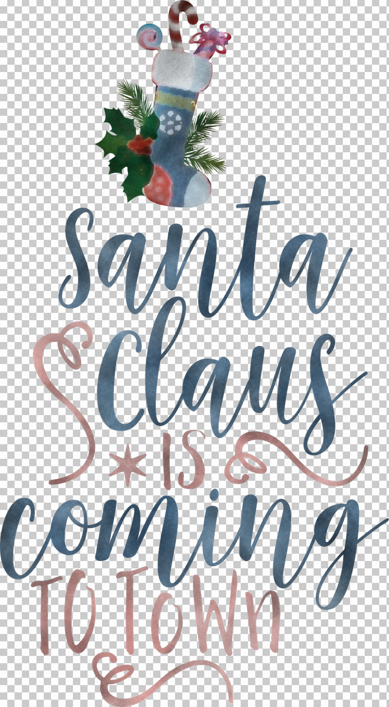 Santa Claus Is Coming To Town Santa Claus PNG, Clipart, Christmas Day, Christmas Ornament, Christmas Ornament M, Christmas Tree, Flower Free PNG Download