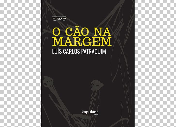 O Cão Na Margem We Killed Mangy Dog And Other Stories Maputo Poetas De Moçambique PNG, Clipart,  Free PNG Download