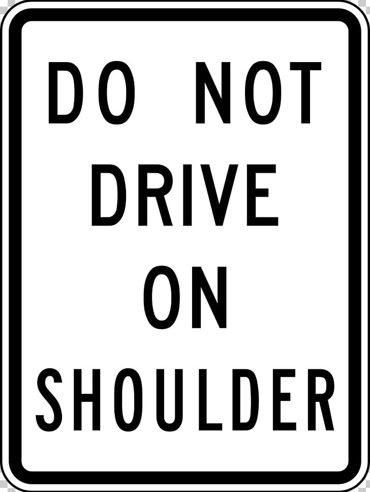 Traffic Sign Regulatory Sign Signage Warning Sign PNG, Clipart, Angle, Area, Black And White, Brand, Do Not Free PNG Download