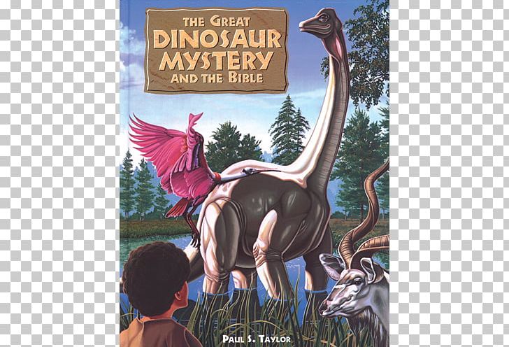The Great Dinosaur Mystery And The Bible The Great Dinosaur Mystery Solved Dinosaurs Of Eden The Dinosaur Mystery PNG, Clipart, Ancient Mystery, Beak, Bible, Book, Creationism Free PNG Download
