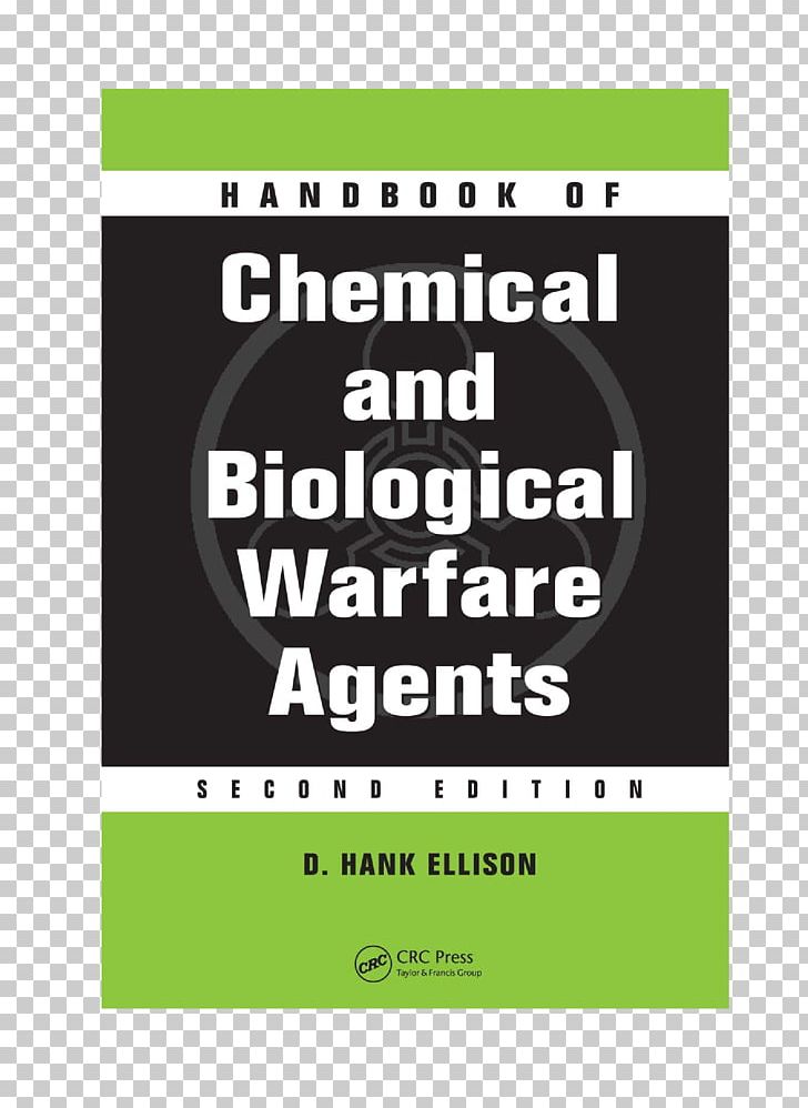 Handbook Of Chemical And Biological Warfare Agents Handbook Of Toxicology Of Chemical Warfare Agents Emergency Response Handbook For Chemical And Biological Agents And Weapons PNG, Clipart, Agent, Area, Biological Agent, Biological Warfare, Book Free PNG Download