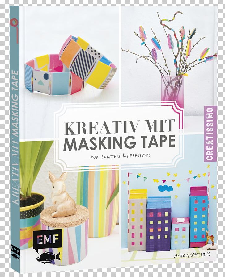 Paper Adhesive Tape Kreativ Mit Masking Tape: Für Bunten Klebespaß Creativity PNG, Clipart, Adhesive Tape, Art, Artist, Askartelu, Book Free PNG Download