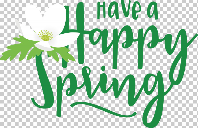 Spring Have A Happy Spring Spring Quote PNG, Clipart, Floral Design, Happiness, Line, Logo, Meter Free PNG Download