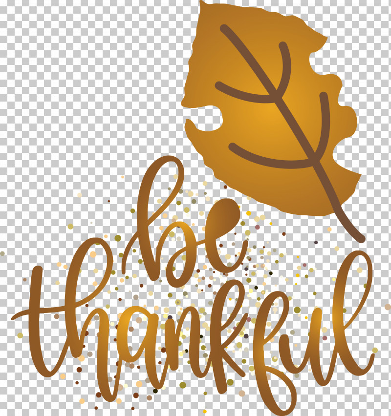 Thanksgiving Be Thankful Give Thanks PNG, Clipart, Be Thankful, Calligraphy, Flower, Give Thanks, Logo Free PNG Download