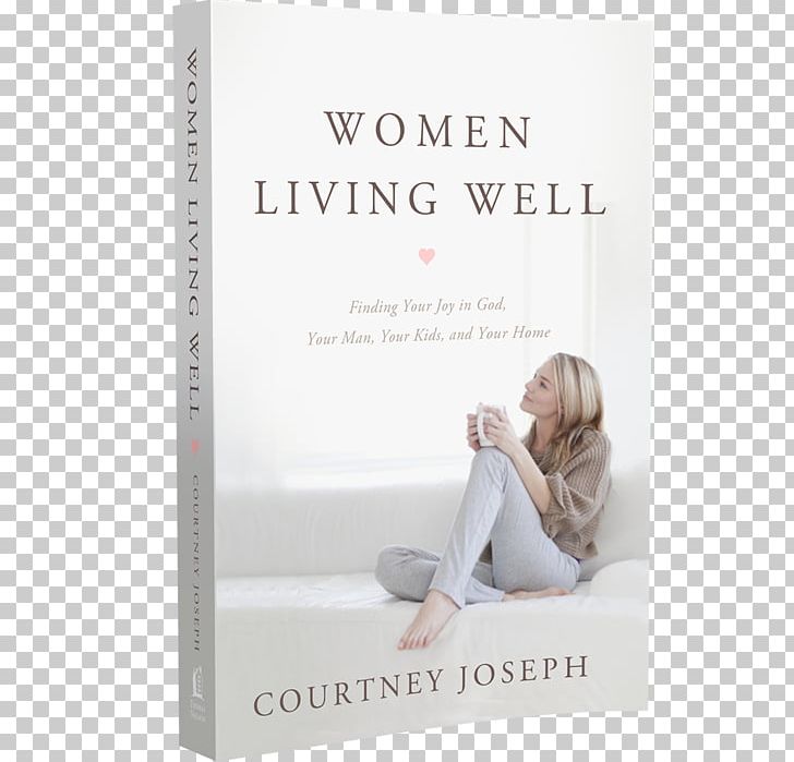 Women Living Well: Find Your Joy In God PNG, Clipart, Bible, Bible Study, Book, Book Cover Material, Book Discussion Club Free PNG Download