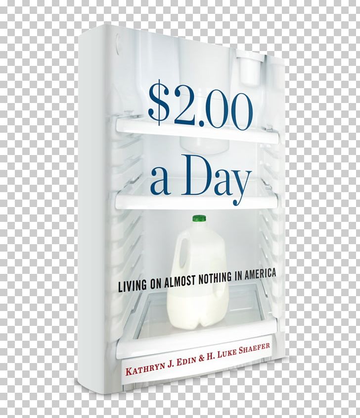 $2.00 A Day: Living On Almost Nothing In America Book Review United States Essay PNG, Clipart, Author, Book, Book Discussion Club, Book Review, Essay Free PNG Download