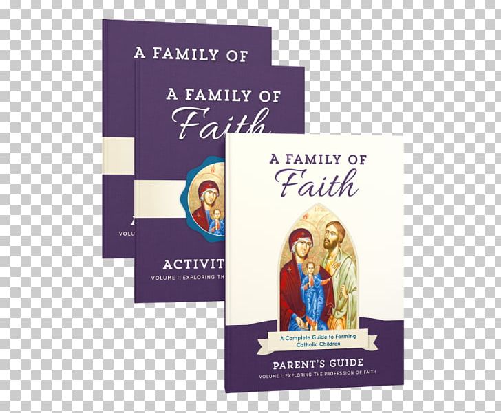 Profession Of Faith The Family Prayer Book The Family Prayer Book PNG, Clipart, Book, Brand, Catholic Catechesis, Catholic Church, Experience Free PNG Download