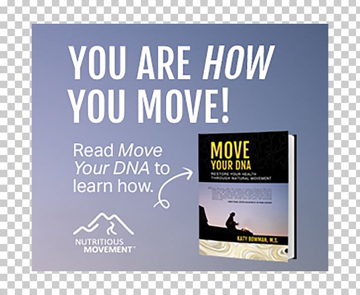Move Your DNA: Restore Your Health Through Natural Movement YouTube OTCMKTS:PNTV Book PNG, Clipart, Advertising, Beauty, Book, Brand, Cell Free PNG Download