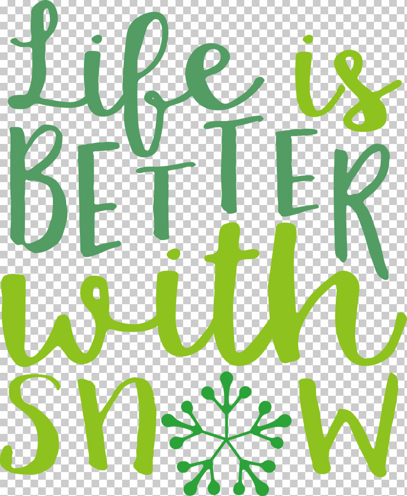 Snow Life Is Better With Snow PNG, Clipart, Behavior, Leaf, Life Is Better With Snow, Line, Logo Free PNG Download