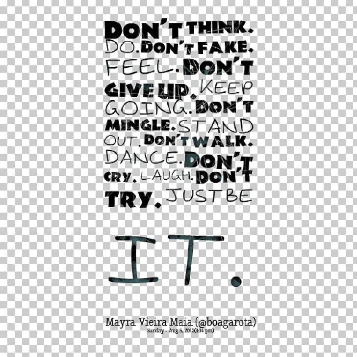 Never Give Up Quotation Graphic Design Wisdom Poster PNG, Clipart, Angle, Area, Art, Black And White, Brand Free PNG Download