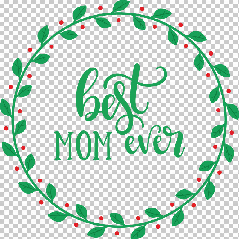 Mothers Day Best Mom Ever Mothers Day Quote PNG, Clipart, Best Mom Ever, Christmas Ornament M, Circle, Fukuwarai, Jpop Free PNG Download
