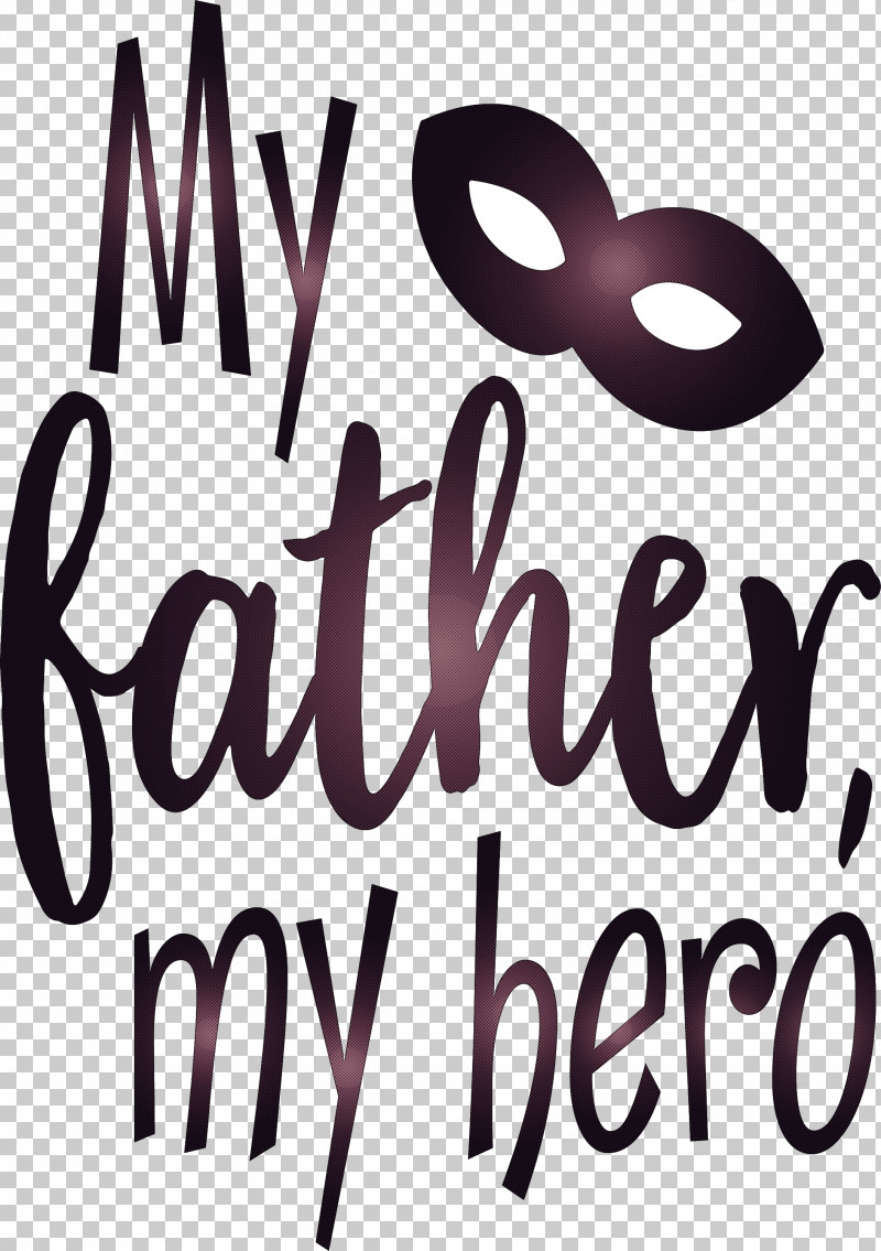 My Father My Hero Happy Fathers Day PNG, Clipart, Happy Fathers Day, Logo, M, My Father, My Hero Free PNG Download