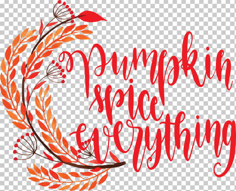 Pumpkin Spice Everything Pumpkin Thanksgiving PNG, Clipart, Autumn, Calligraphy, Flower, Geometry, Line Free PNG Download