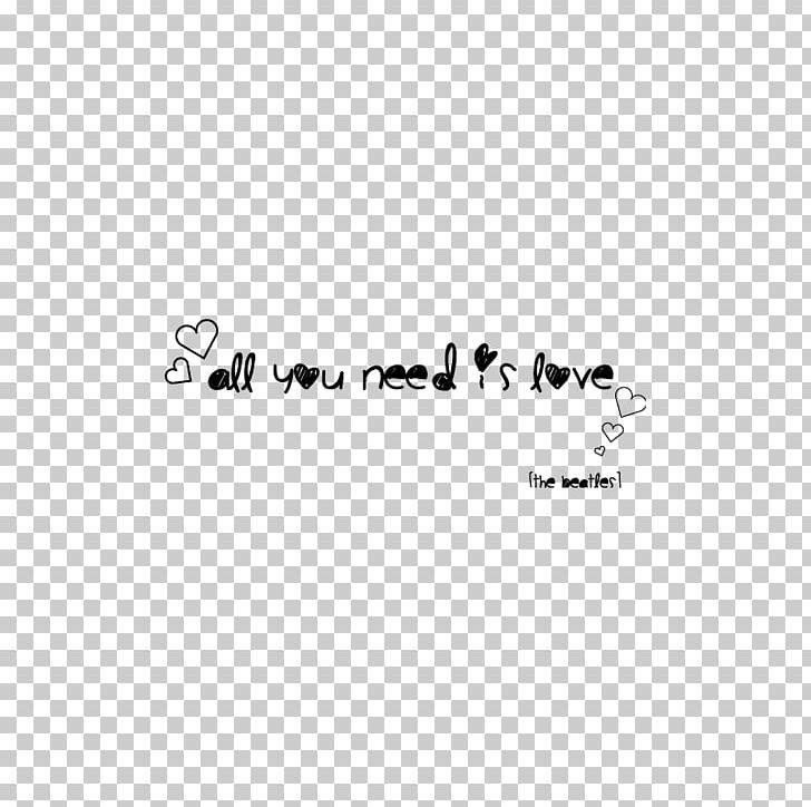 Logo Brand All You Need Is Love White Font PNG, Clipart, All You Need Is Love, Angle, Animal, Area, Black Free PNG Download