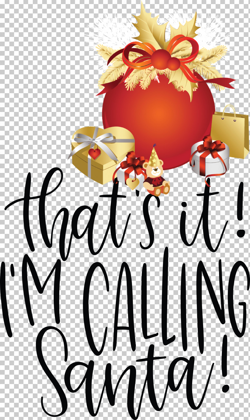 Calling Santa Santa Christmas PNG, Clipart, Calling Santa, Christmas, Christmas Day, Flower, Logo Free PNG Download
