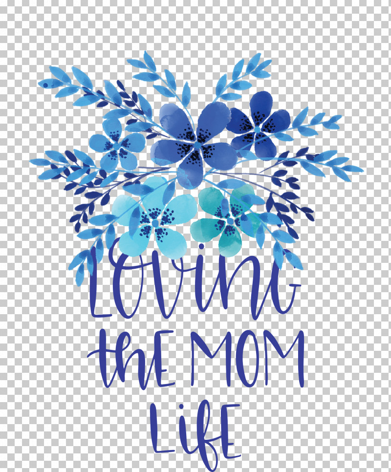 Mothers Day Mothers Day Quote Loving The Mom Life PNG, Clipart, Biology, Flower, Line, Logo, M Free PNG Download