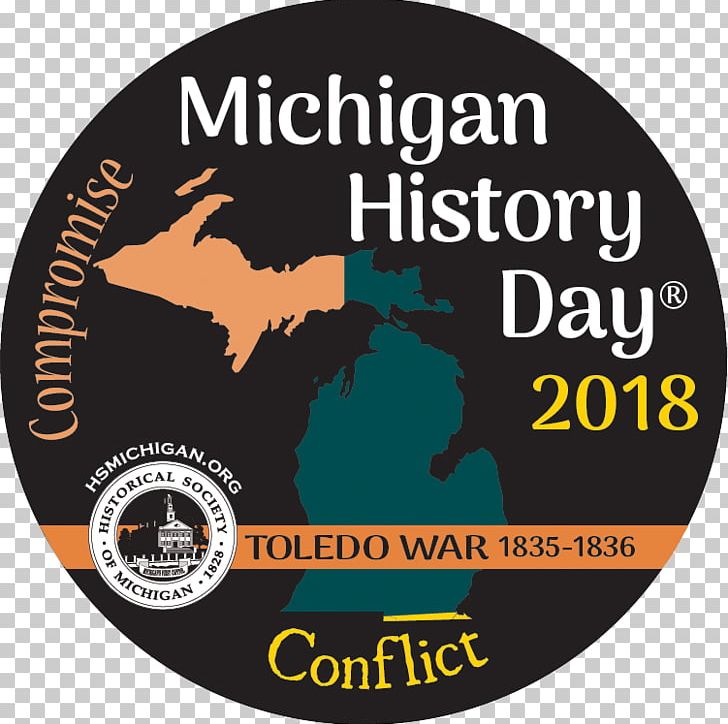Michigan Toledo War National History Day Font PNG, Clipart, Brand, History, Label, Legal Case, Logo Free PNG Download