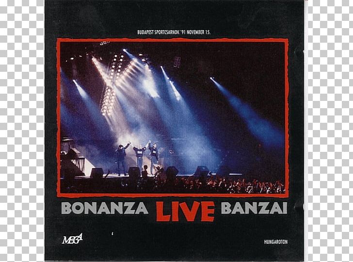 Bonanza Banzai Bonanza Live Banzai Compact Disc Elmondatott Budapest Sportcsarnok PNG, Clipart, 1992, Bonanza, Brand, Compact Disc, Compilation Free PNG Download
