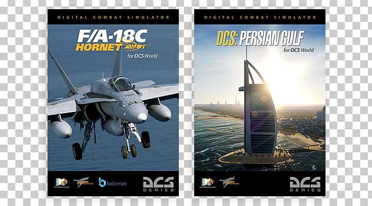 McDonnell Douglas F/A-18 Hornet Digital Combat Simulator World Boeing F/A-18E/F Super Hornet F/A-18C Grumman F-14 Tomcat PNG, Clipart, Advertising, Aerospace Engineering, Aircraft, Air Force, Airplane Free PNG Download