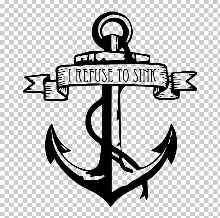 I Refuse To Sink Sticker Wall Decal PNG, Clipart, Anchor, Black And White, Brand, Decal, Drawing Free PNG Download