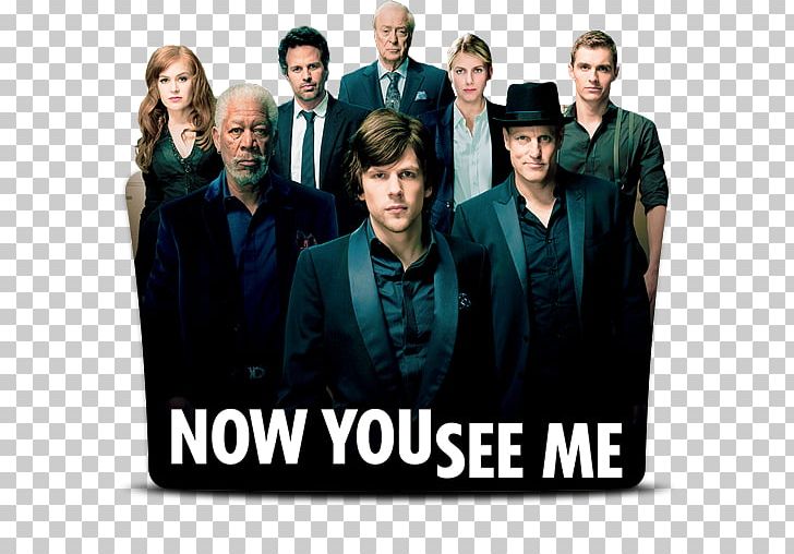 Now You See Me YouTube Streaming Media Film Magic PNG, Clipart, Brand, Film, Film Criticism, Human Behavior, Jesse Eisenberg Free PNG Download