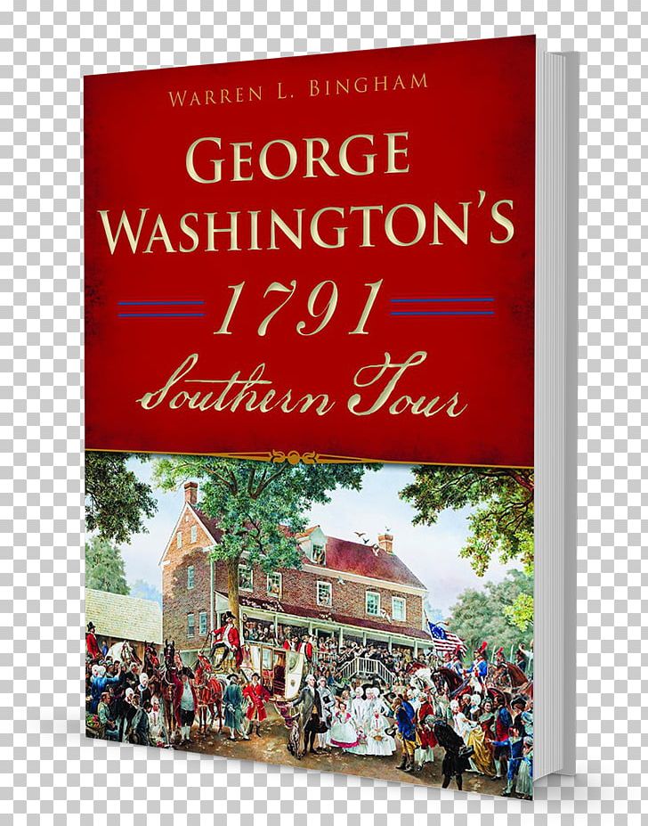 George Washington's 1791 Southern Tour Christmas Ornament History Amazon.com Book PNG, Clipart, Amazon.com, Biography, Book, Christmas Ornament, George Washington Free PNG Download