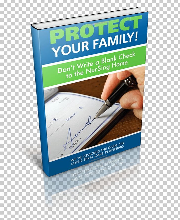 Protect Your Family! Don't Write A Blank Check To The Nursing Home Brand Advertising Paperback PNG, Clipart,  Free PNG Download