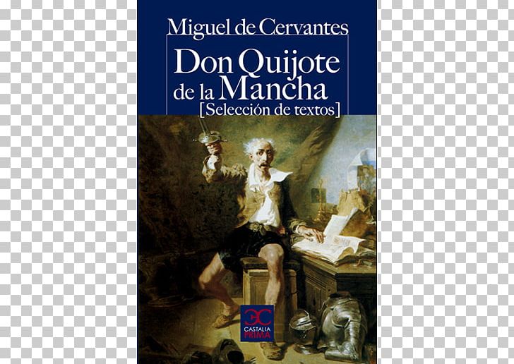 Don Quixote Don Quijote De La Mancha: Selección Don Quijote De La Mancha I (Spanish Edition) Book PNG, Clipart, Advertising, Book, Don Quixote, Ebook, Fiction Free PNG Download