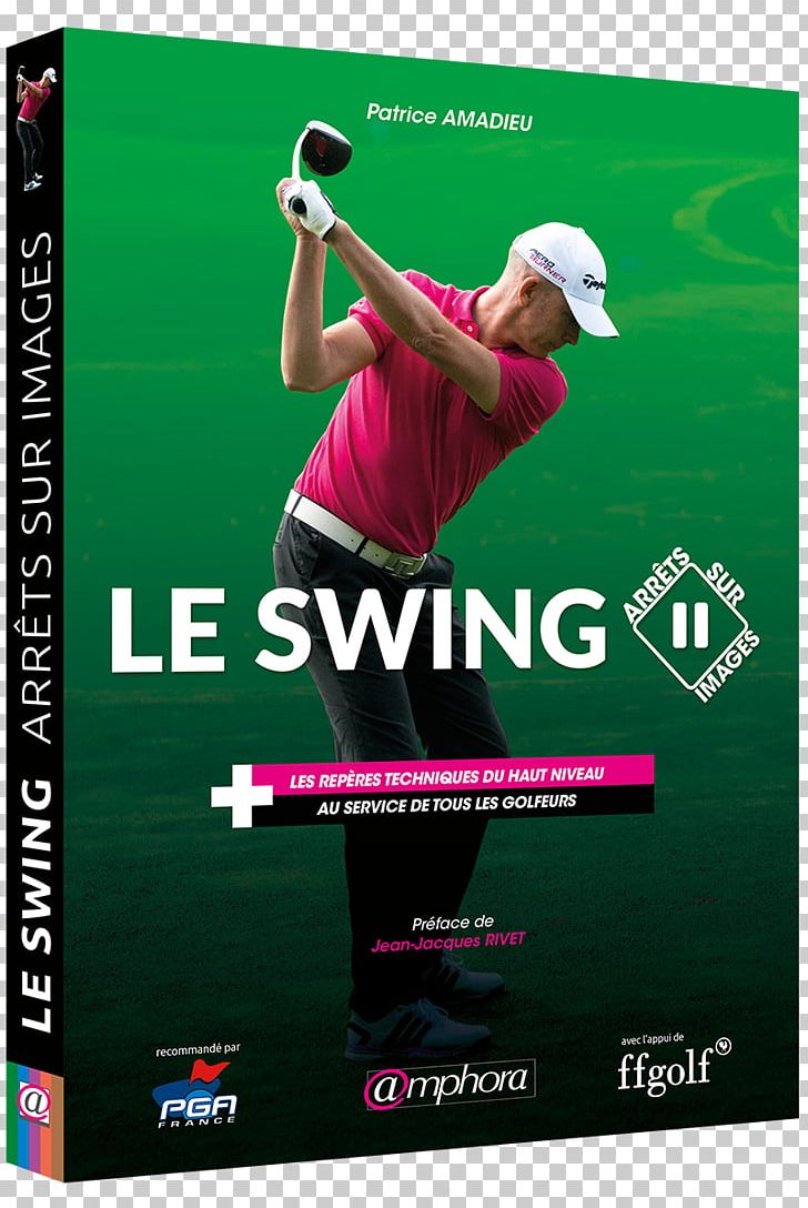 Les Clefs De Votre Swing: La Maîtrise De Vos Trajectoires De Balle Golf Sport Swing Music Game PNG, Clipart, Advertising, Amphora, Book, Brand, Competition Free PNG Download