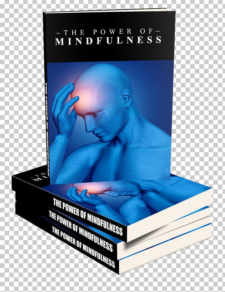 Mindfulness In The Workplaces Hakomi Psychotherapist Mindfulness-based Stress Reduction Meditation PNG, Clipart, Abundance, Anxiety, Book, Confidence, Feeling Free PNG Download
