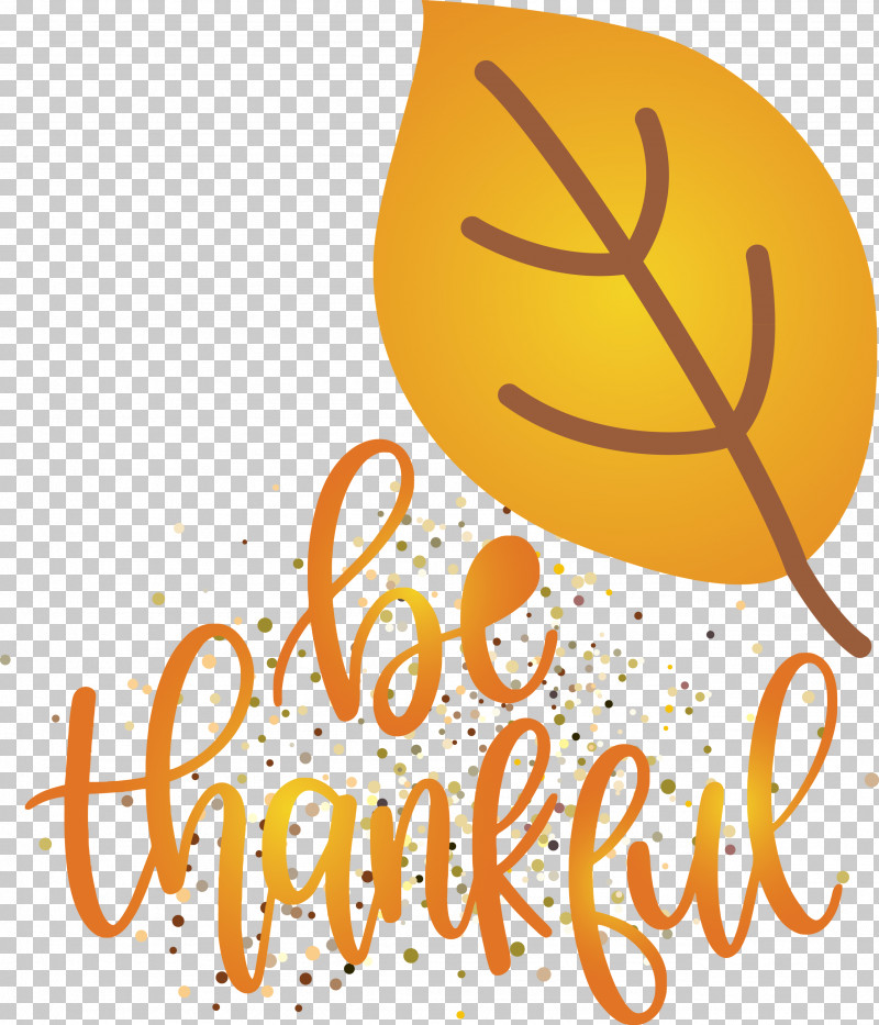 Thanksgiving Be Thankful Give Thanks PNG, Clipart, Be Thankful, Calligraphy, Flower, Fruit, Geometry Free PNG Download
