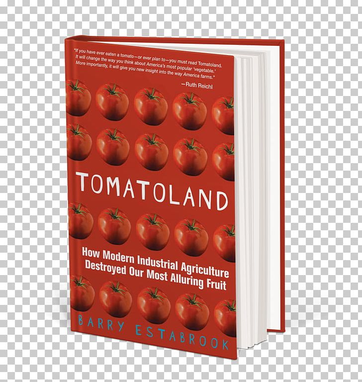 Tomatoland PNG, Clipart, Agriculture, Author, Book, Book Review, Farm Free PNG Download