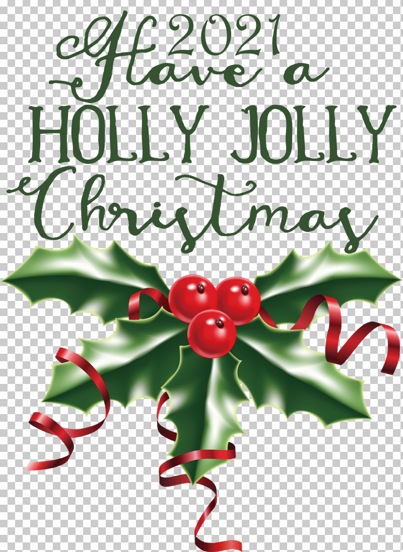 Holly Jolly Christmas PNG, Clipart, Bauble, Christmas Day, Christmas Decoration, Common Holly, Holiday Free PNG Download
