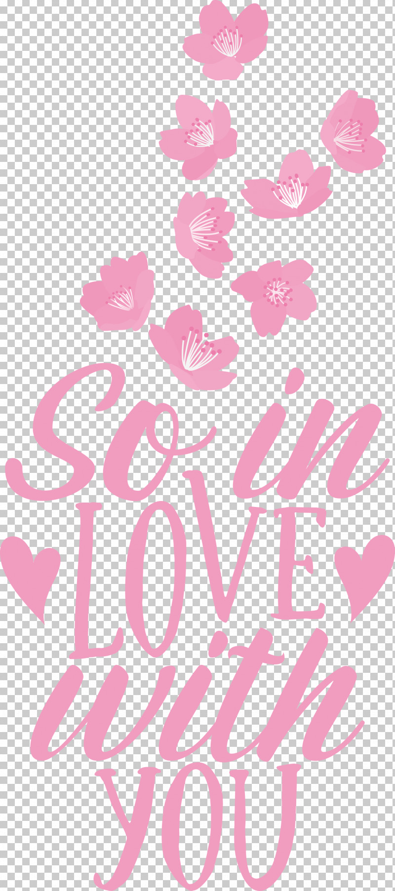 So In Love With You Valentines Day Valentine PNG, Clipart, Floral Design, Quote, Valentine, Valentines Day Free PNG Download