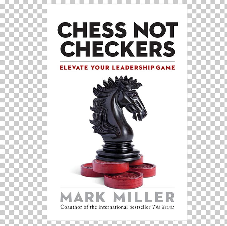Chess Not Checkers: Elevate Your Leadership Game Board Game Draughts PNG, Clipart, Board Game, Book, Chess, Cortenmiller Performance Centre, Draughts Free PNG Download