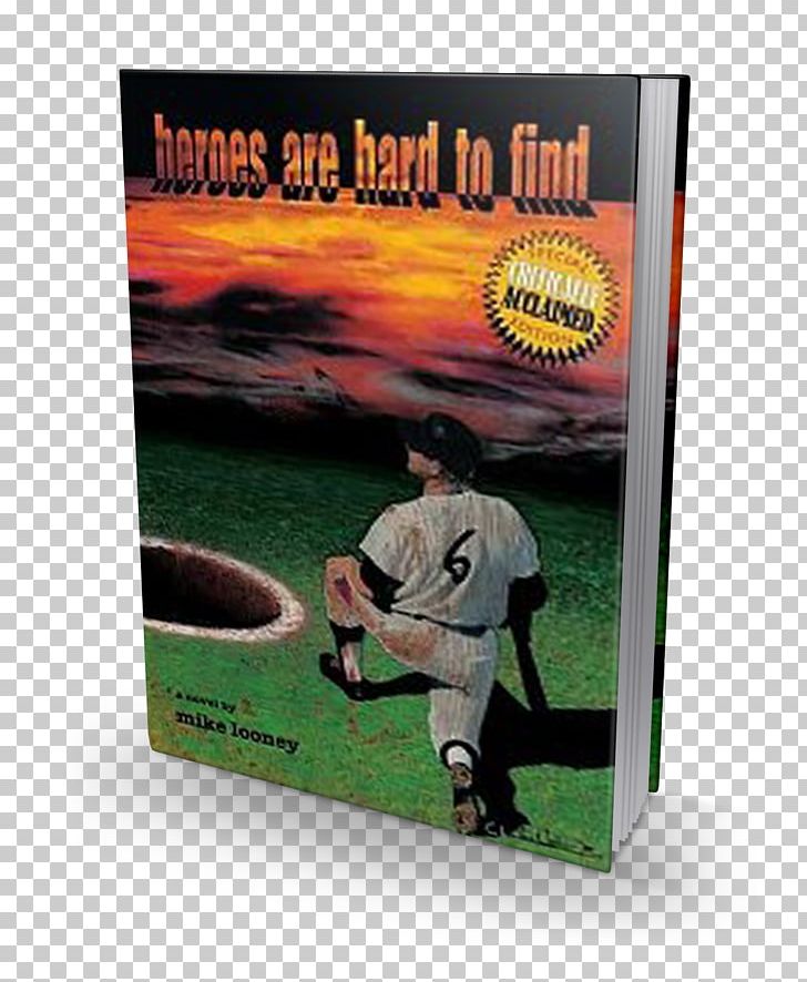 Poster Book Heroes Are Hard To Find PNG, Clipart, Advertising, Book, James P Sullivan, Objects, Poster Free PNG Download