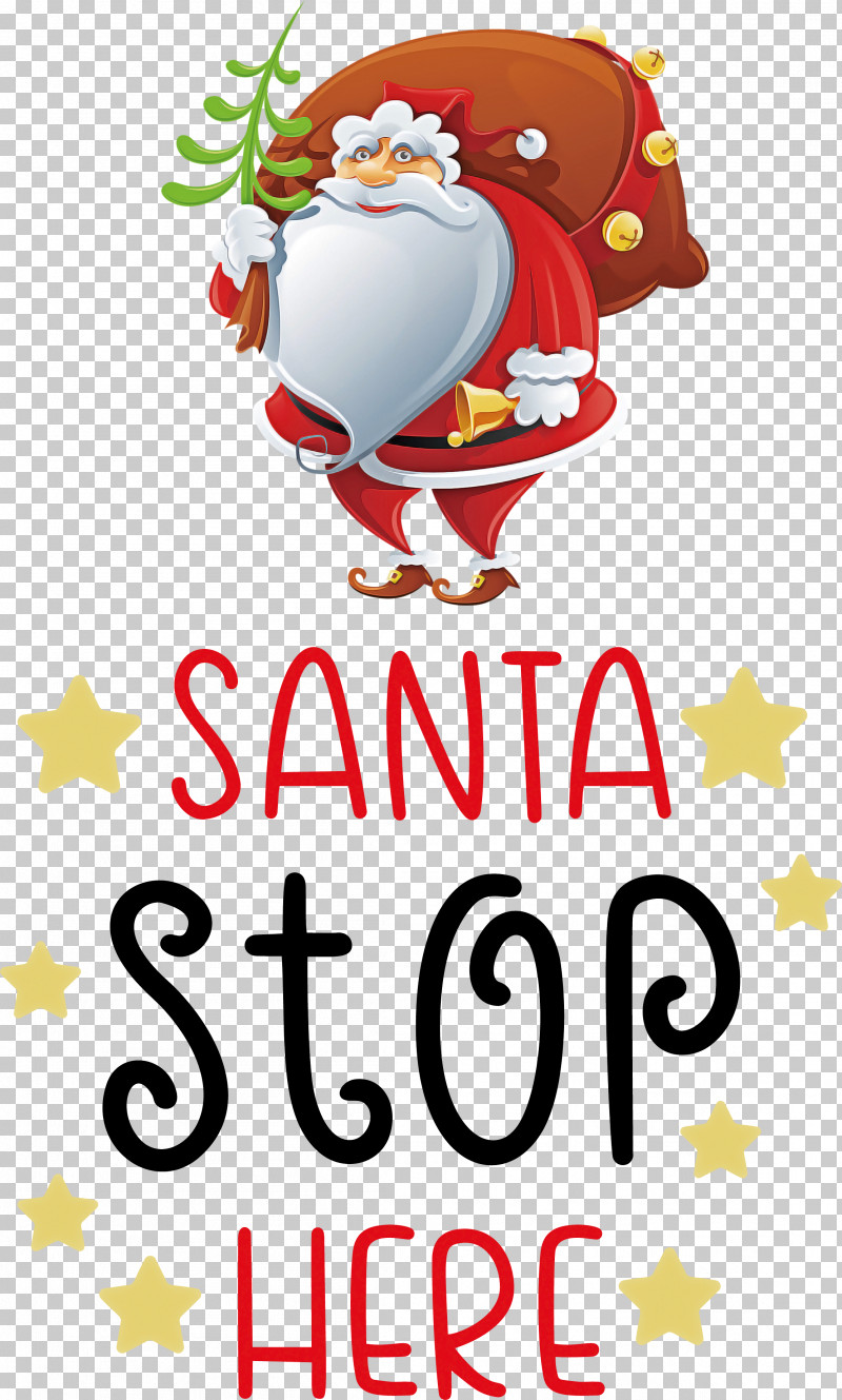 Santa Stop Here Santa Christmas PNG, Clipart, Christmas, Christmas Card, Christmas Day, Christmas Decoration, Christmas Gift Free PNG Download