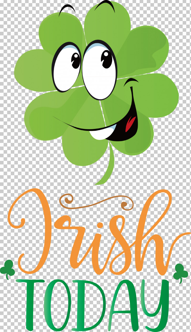 Irish Today St Patricks Day Saint Patrick PNG, Clipart, Cartoon, Flower, Fruit, Leaf, Logo Free PNG Download