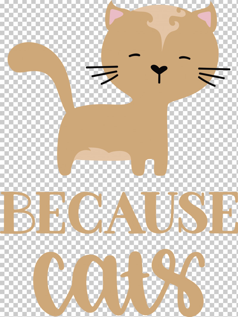 Because Cats PNG, Clipart, Cartoon, Cat, Dog, Kitten, Logo Free PNG Download