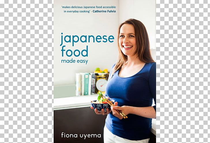 Japanese Food Made Easy Fiona Uyema Japanese Cuisine Irish Cuisine Sushi PNG, Clipart, Advertising, Book, Brand, Cookbook, Cooking Free PNG Download