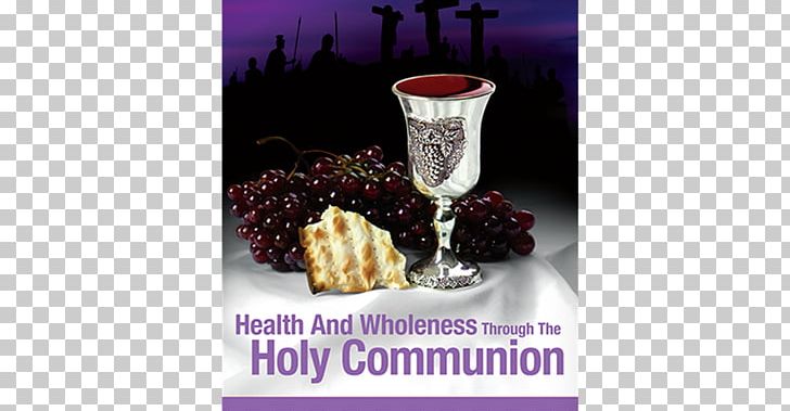 Health And Wholeness Through The Holy Communion Destined To Reign: The Secret To Effortless Success PNG, Clipart, Barnes Noble, Book, Communion, Crop Yield, Drink Free PNG Download