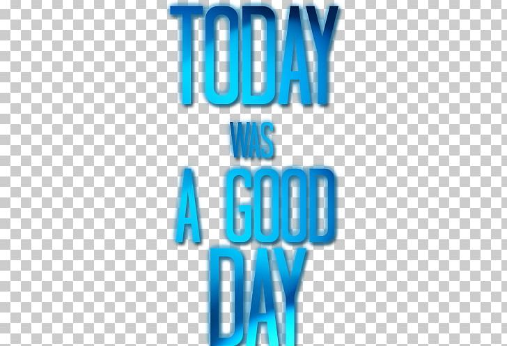 Logo It Was A Good Day Brand Font PNG, Clipart, 13 June, Aqua, Area, Avatar, Blue Free PNG Download