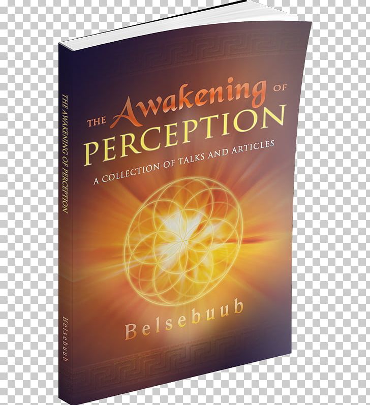 The Awakening Of Perception: A Collection Of Talks And Articles Winter Solstice Daytime PNG, Clipart, Brand, Consciousness, Daytime, Energy, Orange Free PNG Download