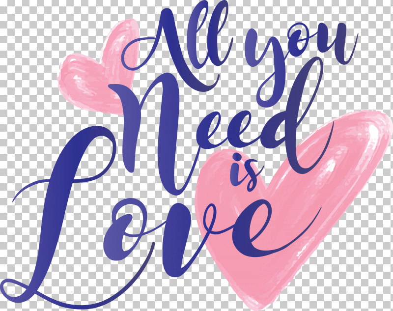 Valentines Day All You Need Is Love PNG, Clipart, All You Need Is Love, Calligraphy, Love, Pink, Text Free PNG Download