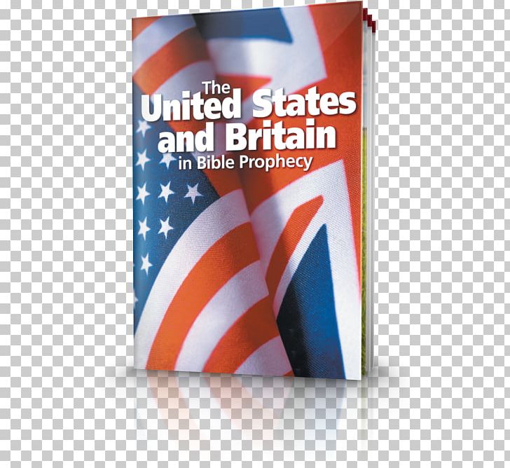 Bible United States United Kingdom British Empire Religious Text PNG, Clipart, Bible, Bible Prophecy, Book, Brand, British Empire Free PNG Download