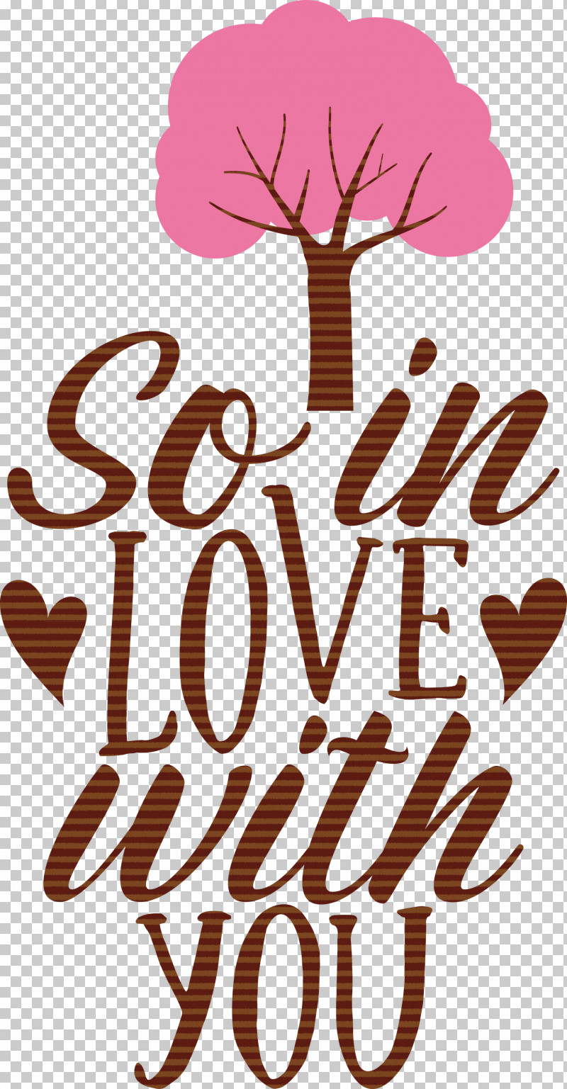 So In Love With You Valentines Day Valentine PNG, Clipart, Flower, Logo, M, Meter, Mtree Free PNG Download
