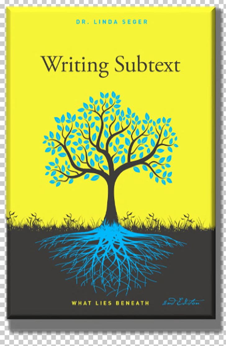 Writing Subtext: What Lies Beneath Making A Good Script Great Writer PNG, Clipart, Book, Branch, Flora, Flower, Goodreads Free PNG Download